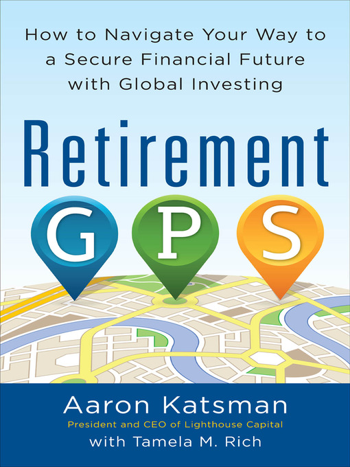 Title details for Retirement GPS by Aaron Katsman - Available